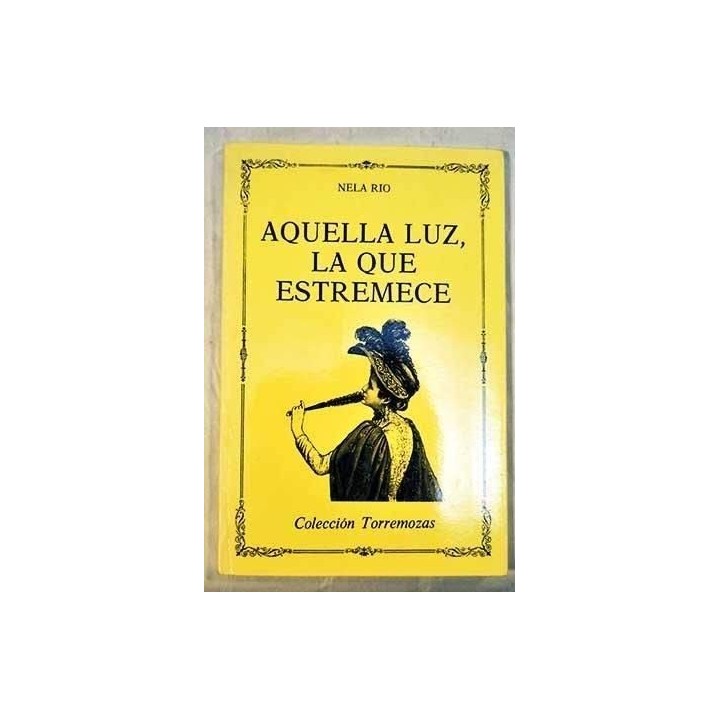 Aquella Luz, La Que Estremece (Dedicatoria y firma autógrafa de autora a poeta con obras publicadas) PRIMERA EDICION